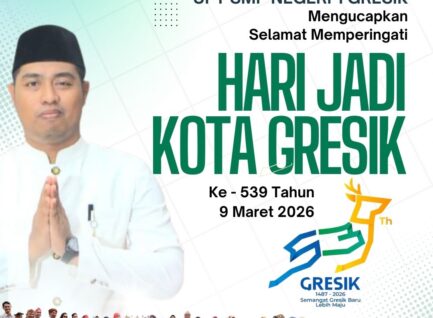 Keluarga Besar UPT SMPN 1 Gresik mengucapkan: Selamat Hari Jadi ke-539 Kota Gresik (9 Maret 1487- 9 Maret 2026)